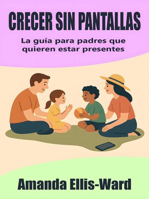 cover image of Crecer sin pantallas